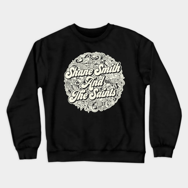 Vintage Circle - Shane Smith and The Saints Crewneck Sweatshirt by Warred Studio